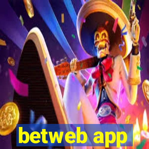 betweb app